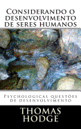 Considerando O Desenvolvimento de Seres Humanos: Psychological Questoes de Desenvolvimento