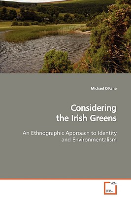 Considering the Irish Greens - O'Kane, Michael