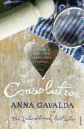 Consolation - Gavalda, Anna, and Anderson, Alison (Translated by)