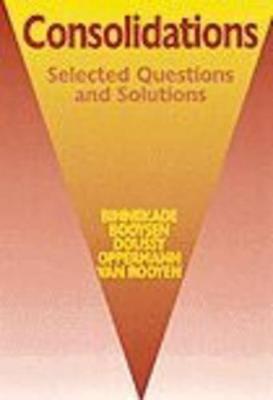 Consolidations: Selected Questions and Solutions - van Rooyen, A.A., and Binnekade, C.S., and Booysen, S.F.