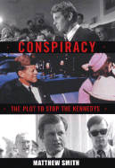 Conspiracy: The Plot to Stop the Kennedys