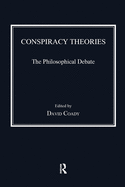 Conspiracy Theories: The Philosophical Debate