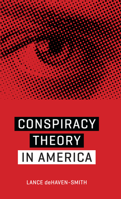 Conspiracy Theory in America - Dehaven-Smith, Lance