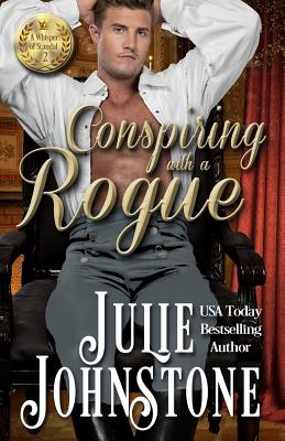 Conspiring With A Rogue - Johnstone, Julie