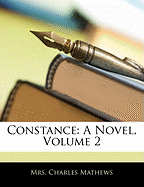 Constance: A Novel, Volume 2