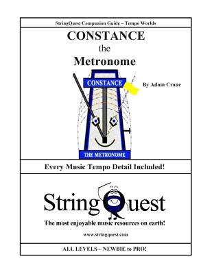 CONSTANCE the METRONOME: StringQuest Companion Guide -- Tempo Worlds - Crane, Adam