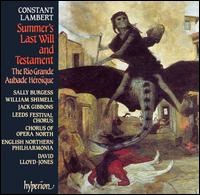 Constant Lambert: Summer's Last Will and Testament - Brian Cookson (tenor); Sally Burgess (mezzo-soprano); Susan Lees (soprano); Leeds Festival Chorus (choir, chorus);...