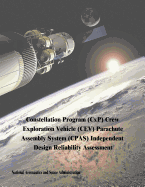Constellation Program (CxP) Crew Exploration Vehicle (CEV) Parachute Assembly System (CPAS) Independent Design Reliability Assessment