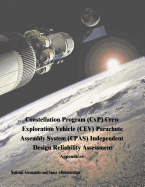 Constellation Program (Cxp) Crew Exploration Vehicle (CEV) Parachute Assembly System (CPAs) Independent Design Reliability Assessment