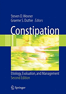 Constipation: Etiology, Evaluation and Management