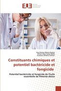 Constituants chimiques et potentiel bact?ricide et fongicide