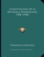 Constitucion De La Republica Dominicana, 1908 (1908)