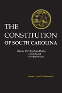 Constitution of South Carolina: Church and State, Morality and Free Expression