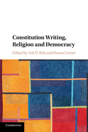 Constitution Writing, Religion and Democracy