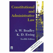 Constitutional and Administrative Law: 12 edition with appendix - Wade, E.C.S., and Phillips, George Godfrey, and Bradley, A. W. (Revised by)