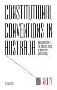 Constitutional Conventions in Australia: An Introduction to the Unwritten Rules of Australia's Constitutions