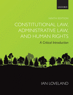 Constitutional Law, Administrative Law, and Human Rights: A Critical Introduction