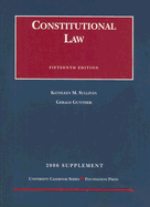 Constitutional Law Supplement - Sullivan, Kathleen M, and Gunther, Gerald