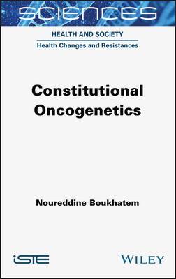 Constitutional Oncogenetics - Boukhatem, Noureddine