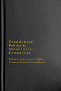 Constitutional Politics in Multinational Democracies: Volume 5