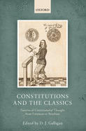 Constitutions and the Classics: Patterns of Constitutional Thought from Fortescue to Bentham