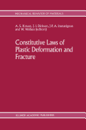 Constitutive Laws of Plastic Deformation and Fracture: 19th Canadian Fracture Conference, Ottawa, Ontario, 29-31 May 1989