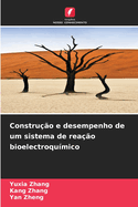 Construo e desempenho de um sistema de reao bioelectroqumico