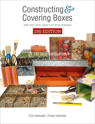 Constructing and Covering Boxes: The Art and Craft of Box Making - Hollander, Tom, and Hollander, Cindy