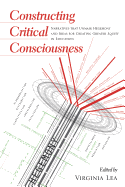 Constructing Critical Consciousness: Narratives That Unmask Hegemony and Ideas for Creating Greater Equity in Education