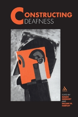 Constructing Deafness - Gregory, Susan (Editor)