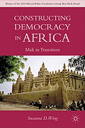 Constructing Democracy in Transitioning Societies of Africa: Constitutionalism and Deliberation in Mali