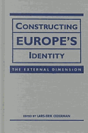 Constructing Europe's Identity: The External Dimension