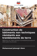 Construction de b?timents non techniques r?sistants aux tremblements de terre