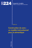 Construction Du Sens: Un Mod?le Instructionnel Pour La S?mantique