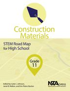 Construction Materials, Grade 11: Stem Road Map for High School