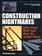Construction Nightmares: Jobs from Hell and How to Avoid Them - O'Leary, Arthur F, and Acret, James
