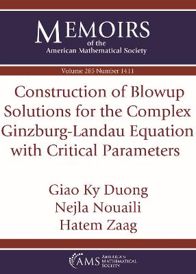 Construction of Blowup Solutions for the Complex Ginzburg-Landau Equation with Critical Parameters - Duong, Giao Ky, and Nouaili, Nejla, and Zaag, Hatem