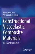 Constructional Viscoelastic Composite Materials: Theory and Application