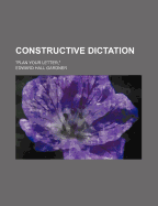 Constructive Dictation: Plan Your Letter,