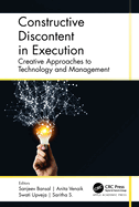Constructive Discontent in Execution: Creative Approaches to Technology and Management