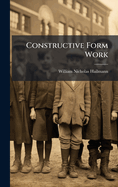Constructive Form Work