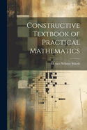 Constructive Textbook of Practical Mathematics