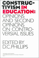 Constructivism in Education: Volume 991 - Phillips, D C, Professor (Editor)