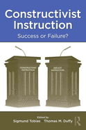 Constructivist Instruction: Success or Failure?