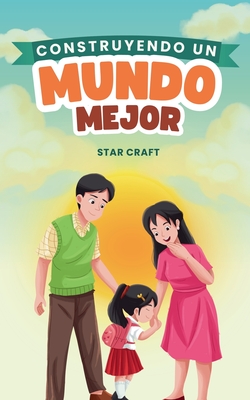 Construyendo un Mundo Mejor - Craft, Star