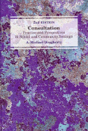 Consultation: Practice and Perspectives in School and Community Settings - Dougherty, A Michael, Dr.