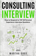 Consulting Interview: How to Respond to TOP 28 Personal Experience Interview Questions