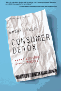 Consumer Detox: Less Stuff, More Life