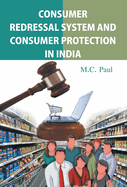 Consumer Redressal System And Consumer Protection In India