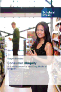 Consumer Ubiquity